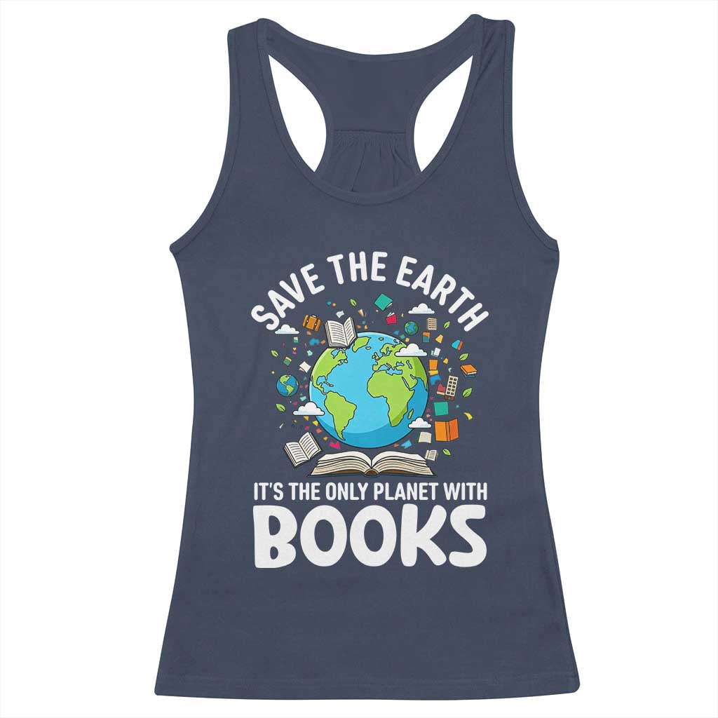 Save the Earth Racerback Tank Top It's the Only Planet with Books TS14 Navy Print Your Wear