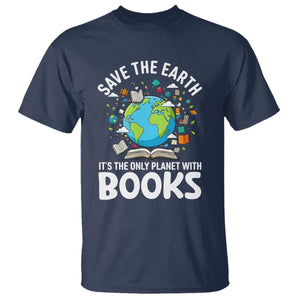 Save the Earth T Shirt It's the Only Planet with Books TS14 Navy Print Your Wear