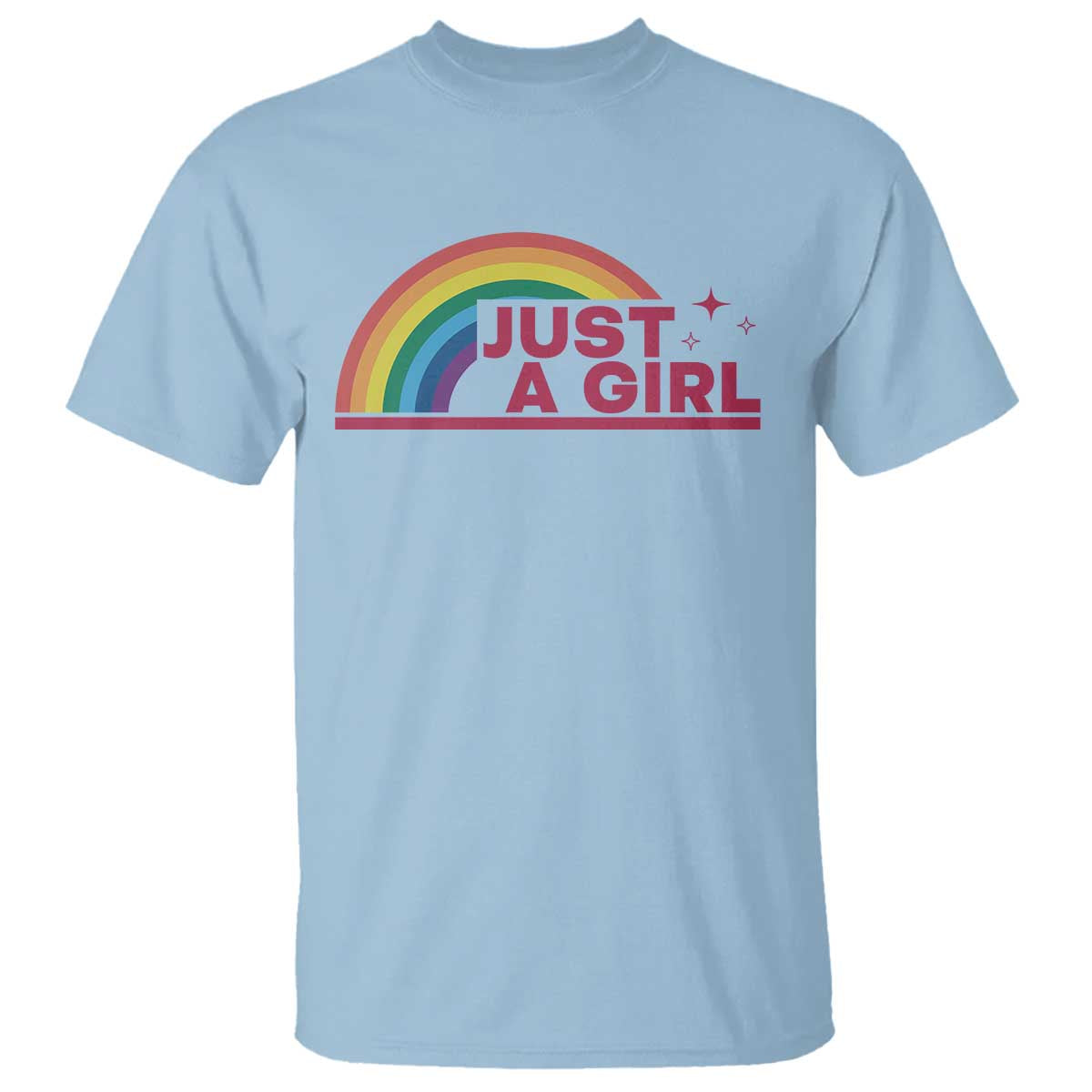 Just A Girl LGBTQ Pride Month T Shirt TS14 Light Blue Print Your Wear