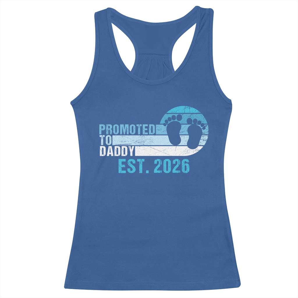 Promoted to Daddy 2026 Racerback Tank Top Funny Pregnancy Reveal TS14 Royal Blue Print Your Wear