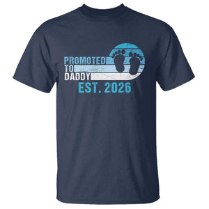Promoted to Daddy 2026 T Shirt Funny Pregnancy Reveal TS14 Navy Print Your Wear