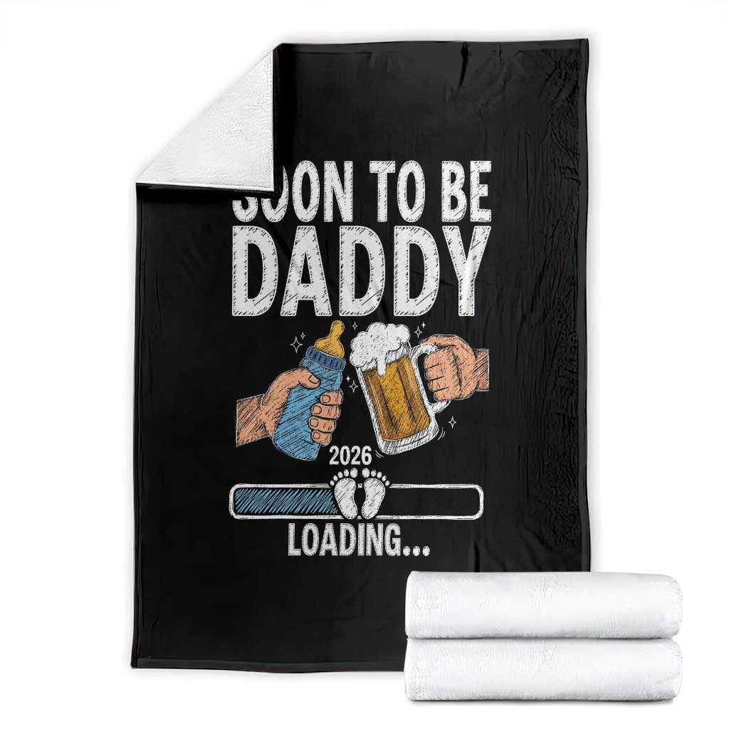 Dad to Be 2026 Throw Blanket Promoted To Daddy Beer Lover New Baby Gift TS14 Black Print Your Wear