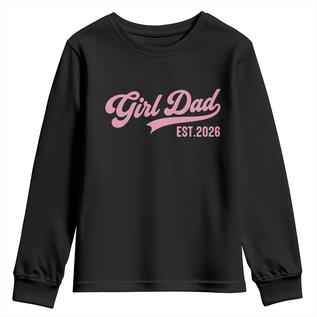 Soon to Be Daddy of Baby Girl 2026 Youth Sweatshirt Promoted to Daddy New Dad TS14 Black Print Your Wear