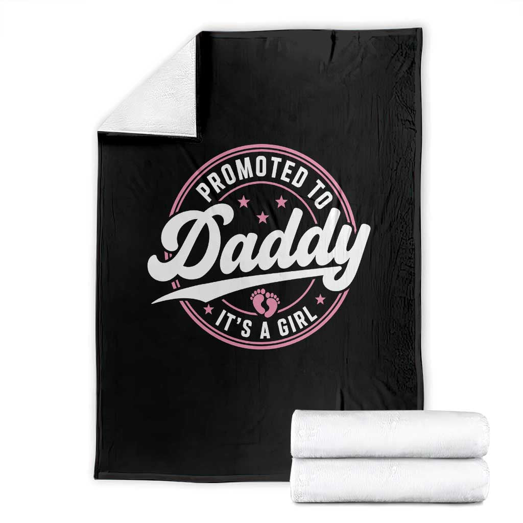 Promoted To Daddy It's A Girl Throw Blanket Funny Pregnancy Reveal TS14 Black Print Your Wear