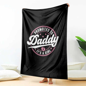 Promoted To Daddy It's A Girl Throw Blanket Funny Pregnancy Reveal TS14 Print Your Wear