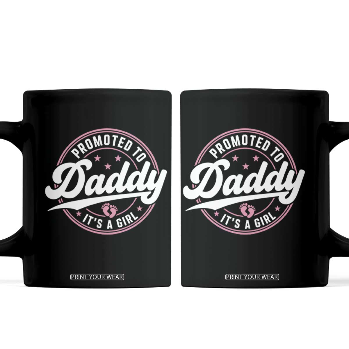 Promoted To Daddy It's A Girl Coffee Mug Funny Pregnancy Reveal TS14 Black Print Your Wear