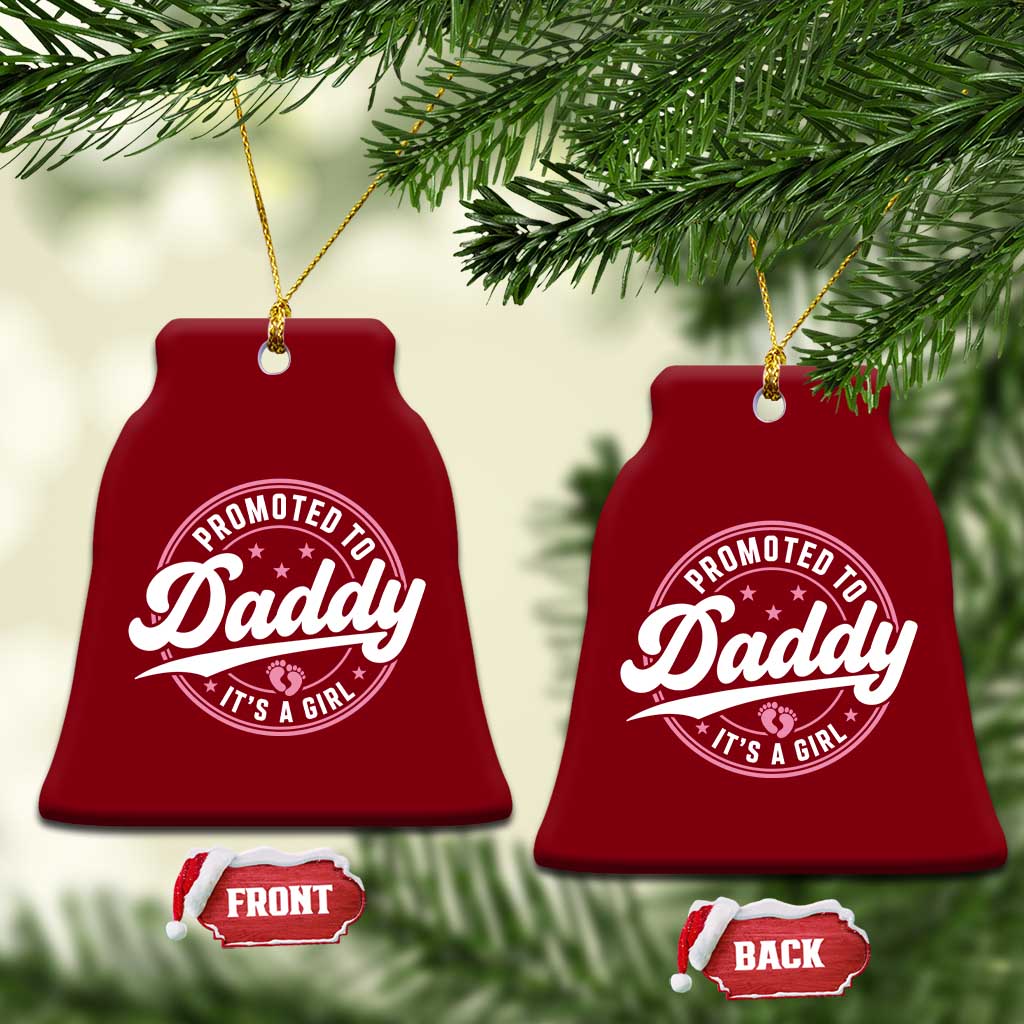 Promoted To Daddy It's A Girl Ceramic Ornament Funny Pregnancy Reveal TS14 Print Your Wear