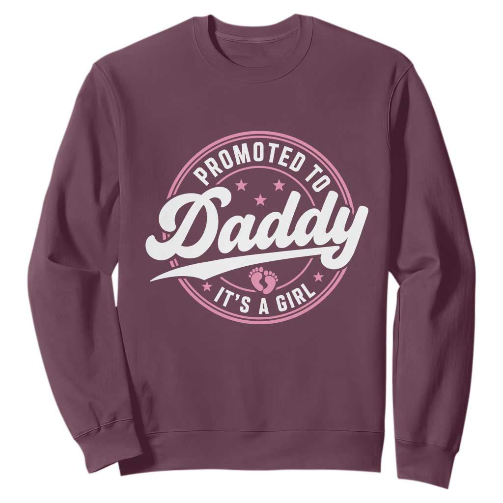 Promoted To Daddy It's A Girl Sweatshirt Funny Pregnancy Reveal TS14 Maroon Print Your Wear