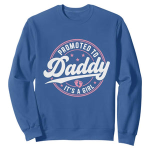 Promoted To Daddy It's A Girl Sweatshirt Funny Pregnancy Reveal TS14 Royal Blue Print Your Wear