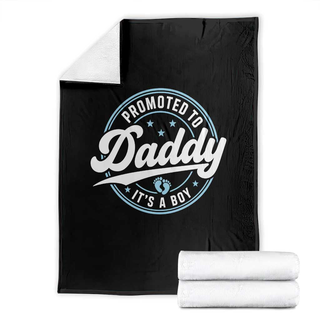 Promoted To Daddy It's A Boy Throw Blanket Funny Pregnancy Reveal TS14 Black Print Your Wear