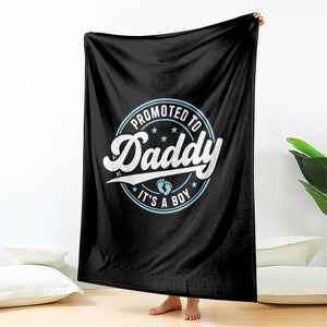 Promoted To Daddy It's A Boy Throw Blanket Funny Pregnancy Reveal TS14 Print Your Wear