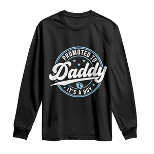 Promoted To Daddy It's A Boy Long Sleeve Shirt Funny Pregnancy Reveal TS14 Black Print Your Wear