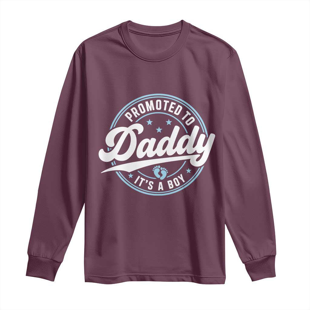 Promoted To Daddy It's A Boy Long Sleeve Shirt Funny Pregnancy Reveal TS14 Maroon Print Your Wear