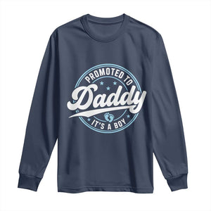 Promoted To Daddy It's A Boy Long Sleeve Shirt Funny Pregnancy Reveal TS14 Navy Print Your Wear