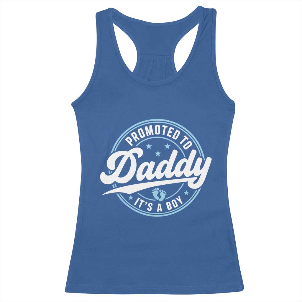Promoted To Daddy It's A Boy Racerback Tank Top Funny Pregnancy Reveal TS14 Royal Blue Print Your Wear