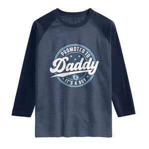 Promoted To Daddy It's A Boy Raglan Shirt Funny Pregnancy Reveal TS14 Heather Denim Navy Print Your Wear