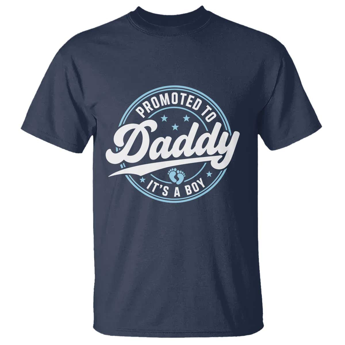 Promoted To Daddy It's A Boy T Shirt Funny Pregnancy Reveal TS14 Navy Print Your Wear