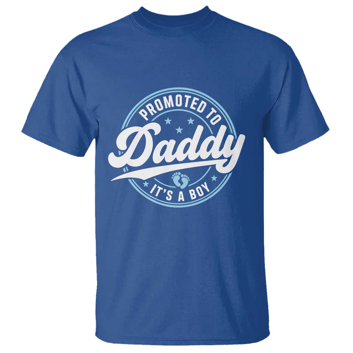 Promoted To Daddy It's A Boy T Shirt Funny Pregnancy Reveal TS14 Royal Blue Print Your Wear