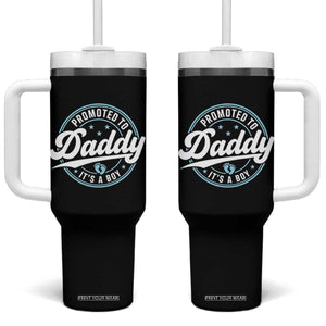 Promoted To Daddy It's A Boy Tumbler With Handle Funny Pregnancy Reveal TS14 One Size: 40 oz Black Print Your Wear