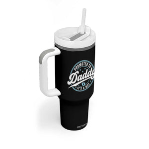 Promoted To Daddy It's A Boy Tumbler With Handle Funny Pregnancy Reveal TS14 Print Your Wear