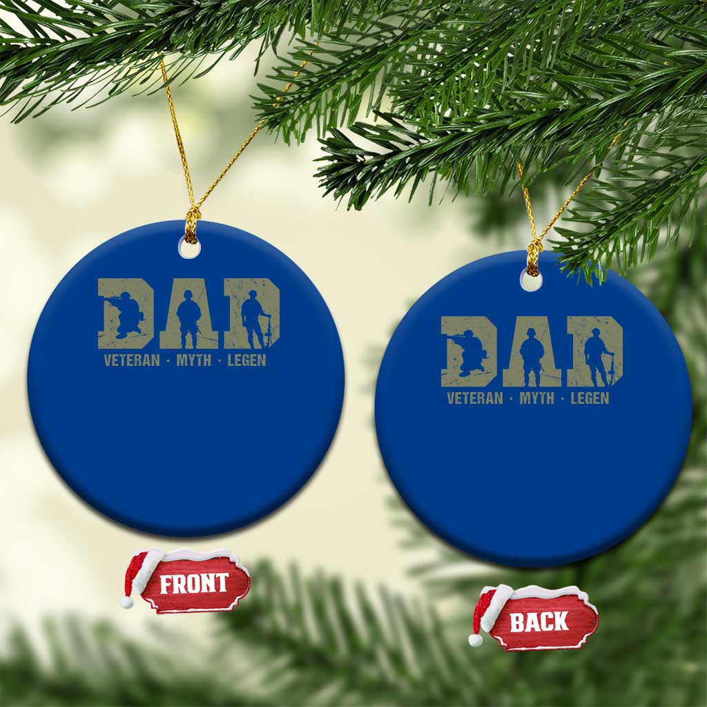 Dad Veteran Myth Legend Dad Military Father Gift Ceramic Ornament TS14 1pc Blue Print Your Wear