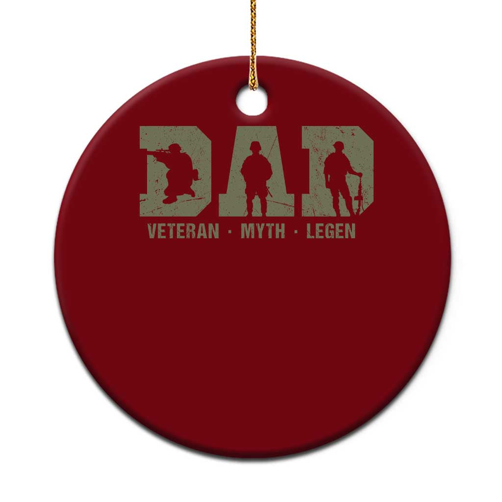 Dad Veteran Myth Legend Dad Military Father Gift Ceramic Ornament TS14 1pc Red Print Your Wear