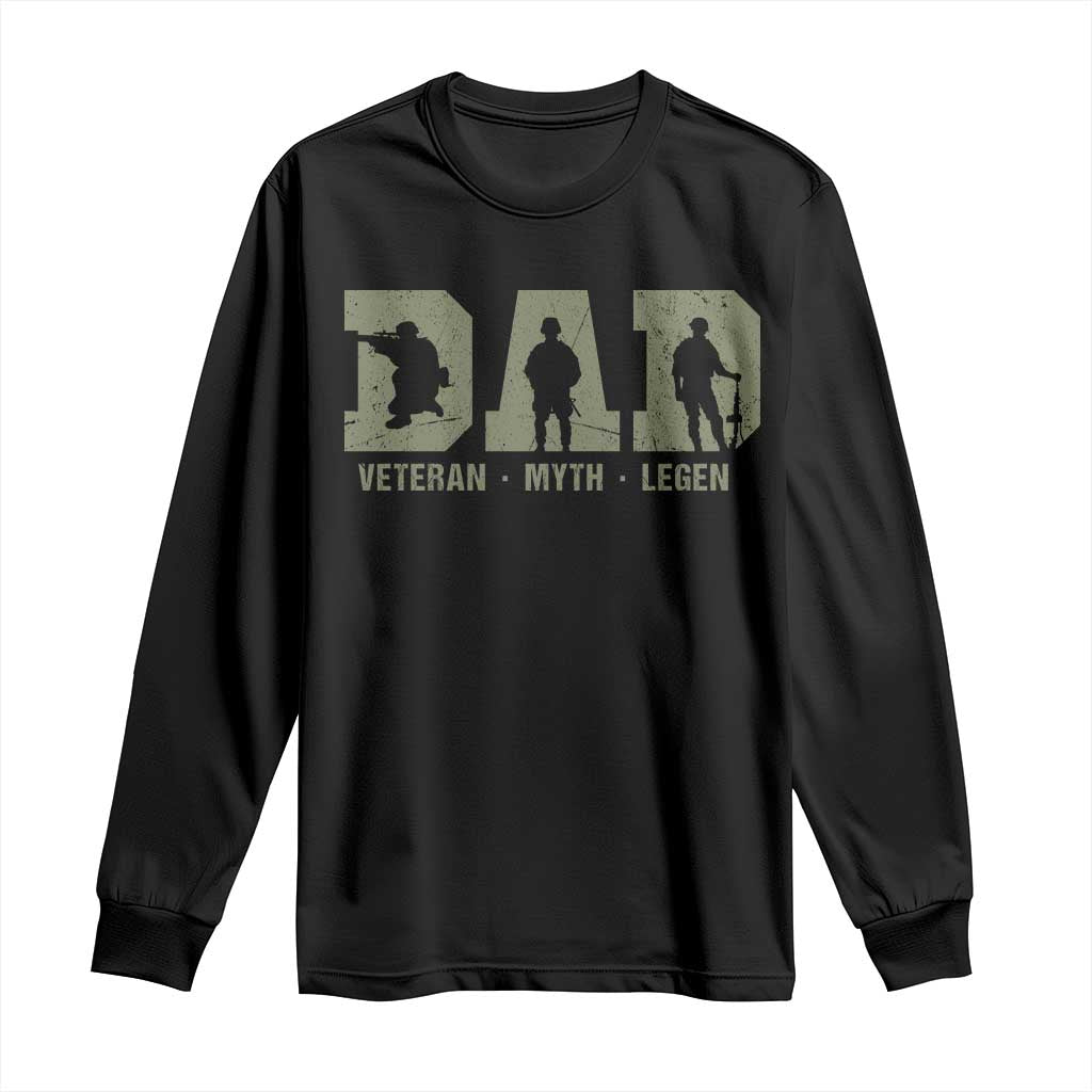 Dad Veteran Myth Legend Dad Military Father Gift Long Sleeve Shirt TS14 Black Print Your Wear