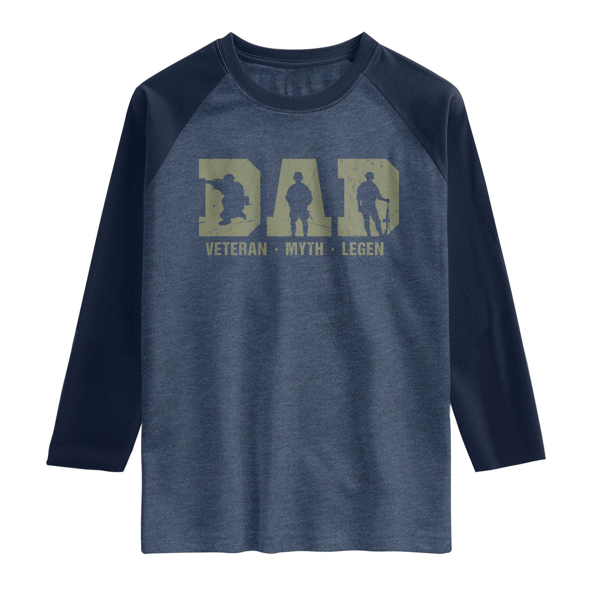 Dad Veteran Myth Legend Dad Military Father Gift Raglan Shirt TS14 Heather Denim Navy Print Your Wear