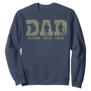 Dad Veteran Myth Legend Dad Military Father Gift Sweatshirt TS14 Navy Print Your Wear