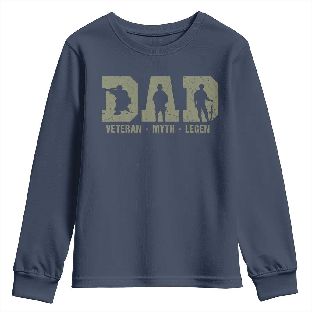 Dad Veteran Myth Legend Dad Military Father Gift Youth Sweatshirt TS14 Navy Print Your Wear