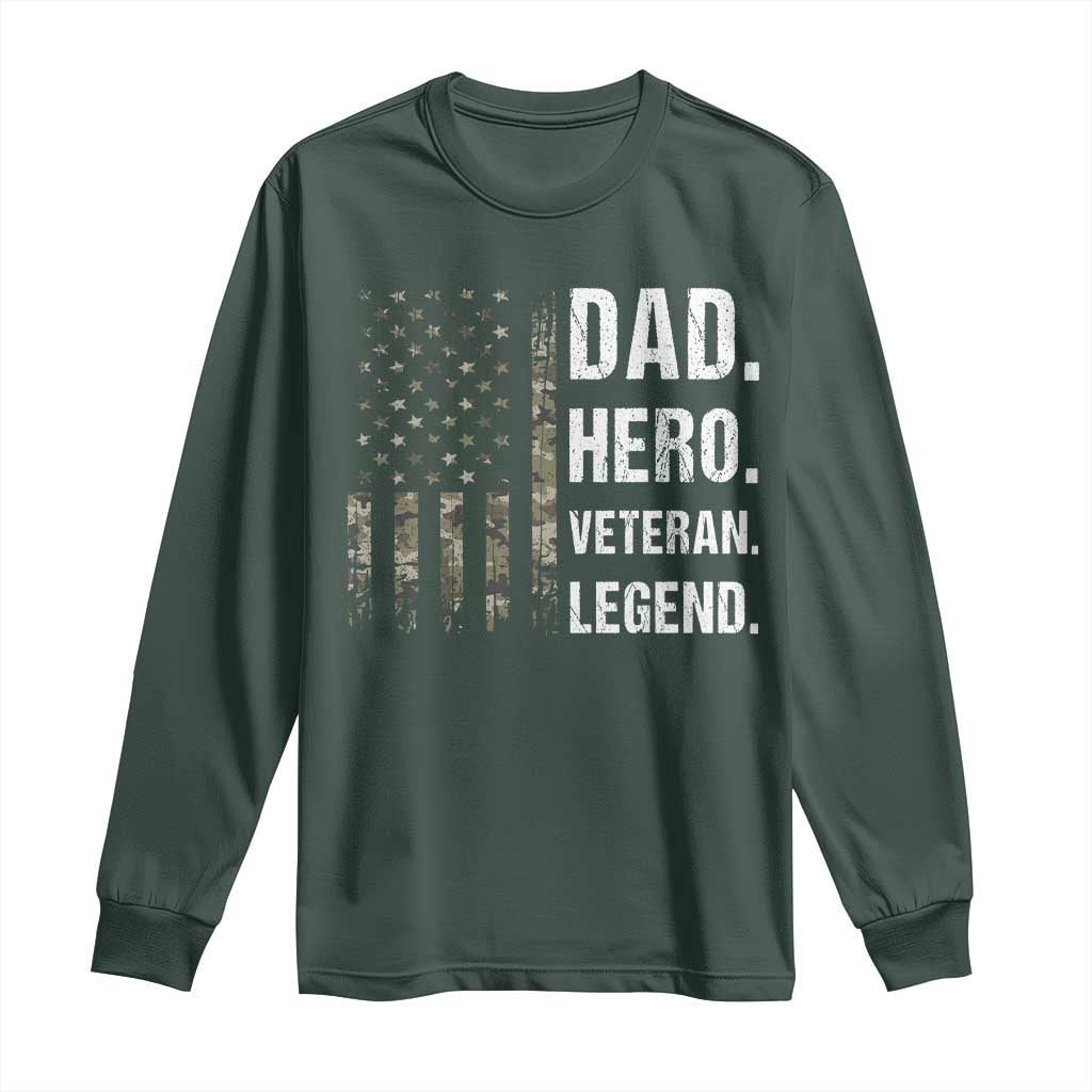 Dad Hero Veteran Legend Camouflage Father's Day Long Sleeve Shirt TS14 Dark Forest Green Print Your Wear
