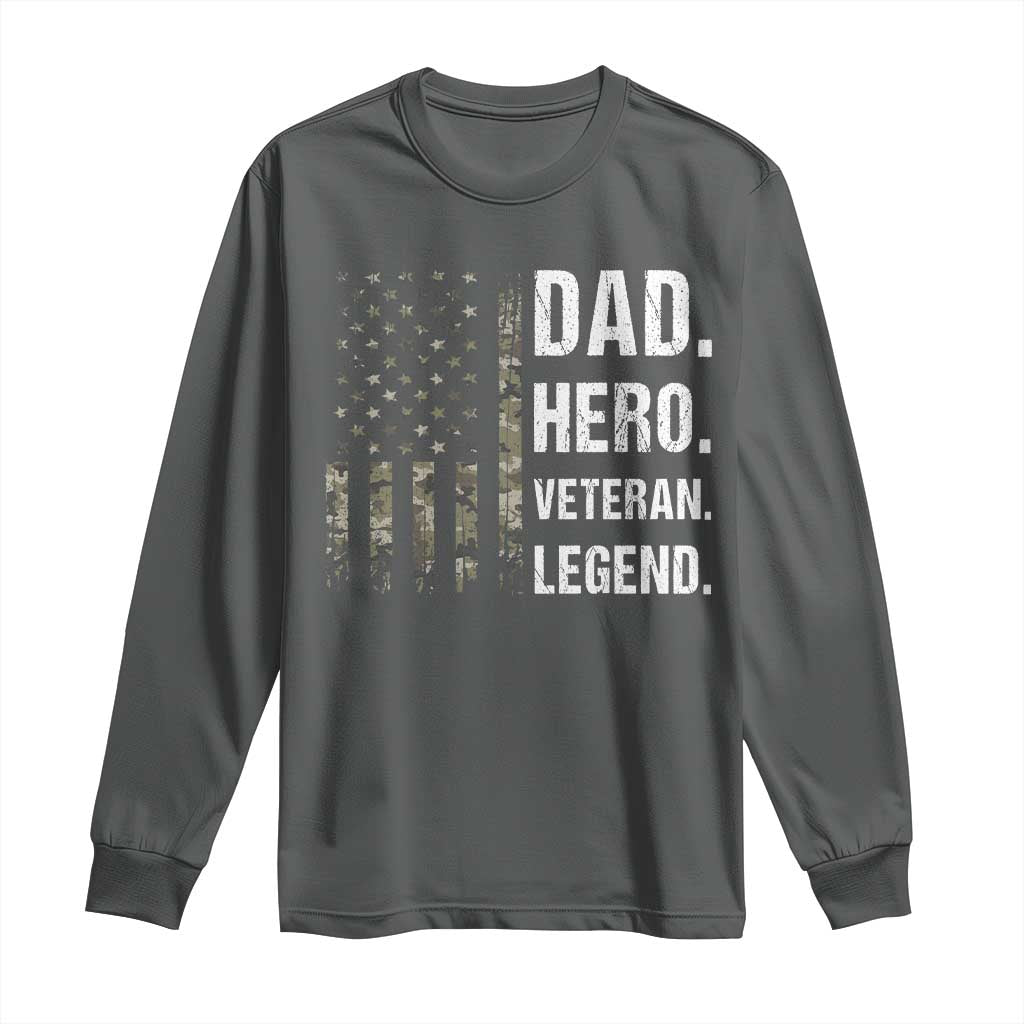 Dad Hero Veteran Legend Camouflage Father's Day Long Sleeve Shirt TS14 Dark Heather Print Your Wear