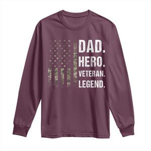 Dad Hero Veteran Legend Camouflage Father's Day Long Sleeve Shirt TS14 Maroon Print Your Wear