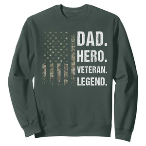 Dad Hero Veteran Legend Camouflage Father's Day Sweatshirt TS14 Dark Forest Green Print Your Wear