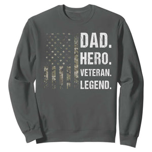 Dad Hero Veteran Legend Camouflage Father's Day Sweatshirt TS14 Dark Heather Print Your Wear