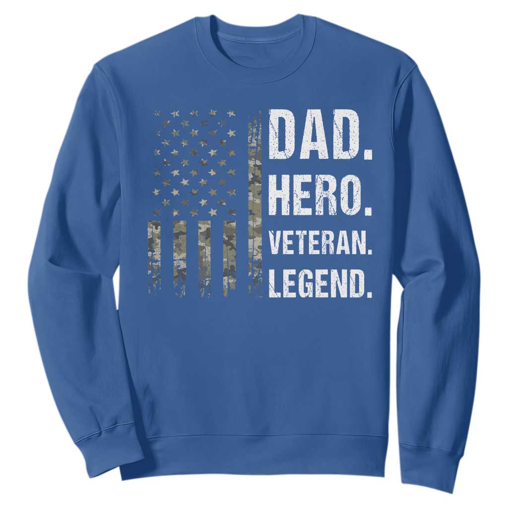 Dad Hero Veteran Legend Camouflage Father's Day Sweatshirt TS14 Royal Blue Print Your Wear