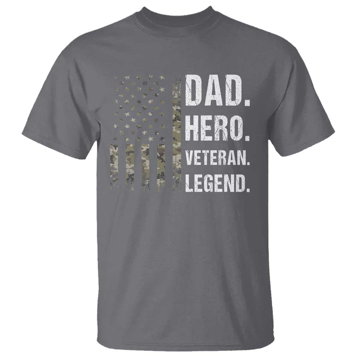 Dad Hero Veteran Legend Camouflage Father's Day T Shirt TS14 Charcoal Print Your Wear