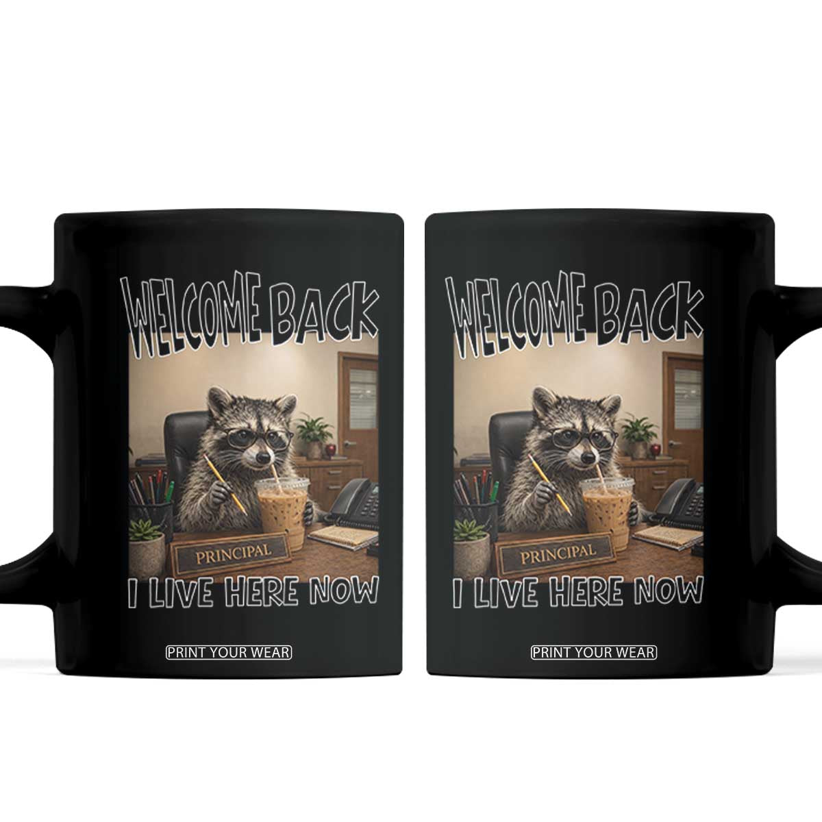 Funny Raccoon School Principal Coffee Mug Welcom Back To School TS14 Black Print Your Wear