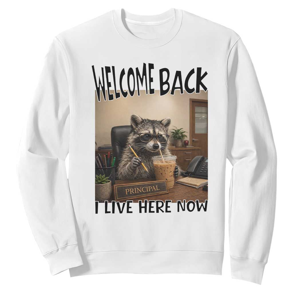Funny Raccoon School Principal Sweatshirt Welcom Back To School TS14 White Print Your Wear