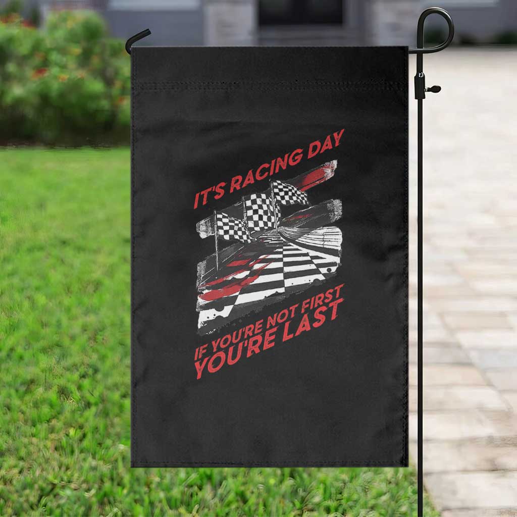Funny Racing Car Flag Garden Flag It Is Racing Day TS14 Print Your Wear