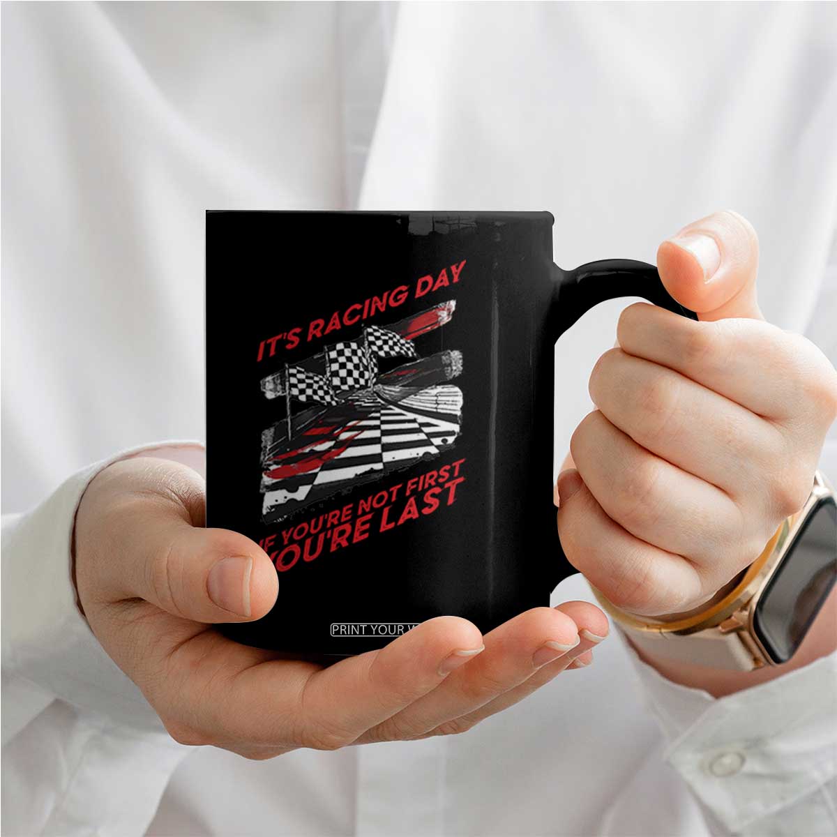 Funny Racing Car Flag Coffee Mug It Is Racing Day TS14 Print Your Wear