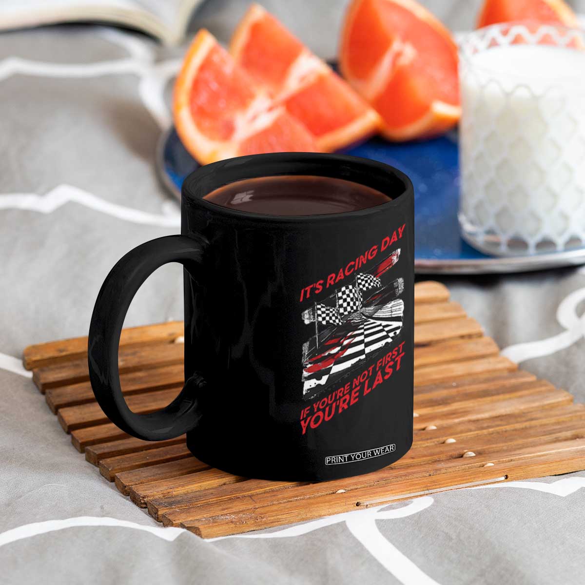 Funny Racing Car Flag Coffee Mug It Is Racing Day TS14 Print Your Wear