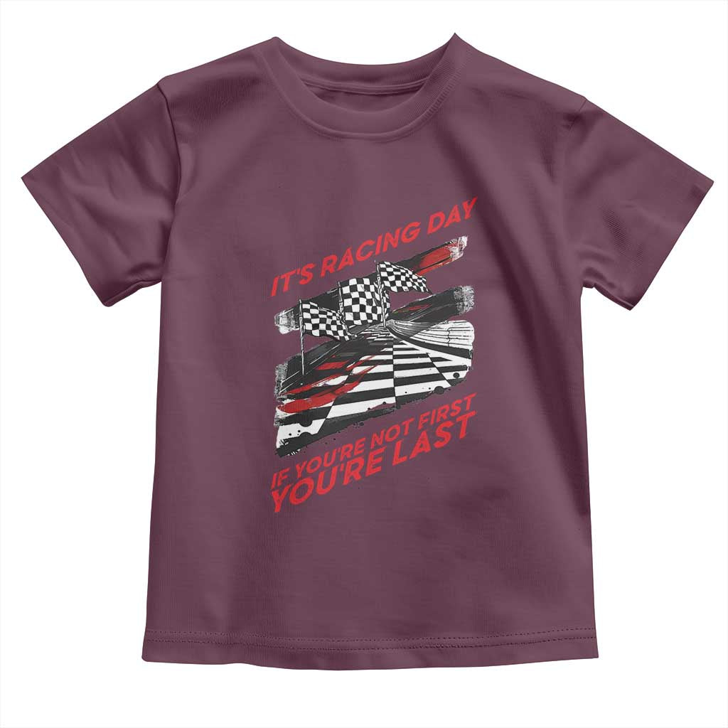 Funny Racing Car Flag Toddler T Shirt It Is Racing Day TS14 Maroon Print Your Wear