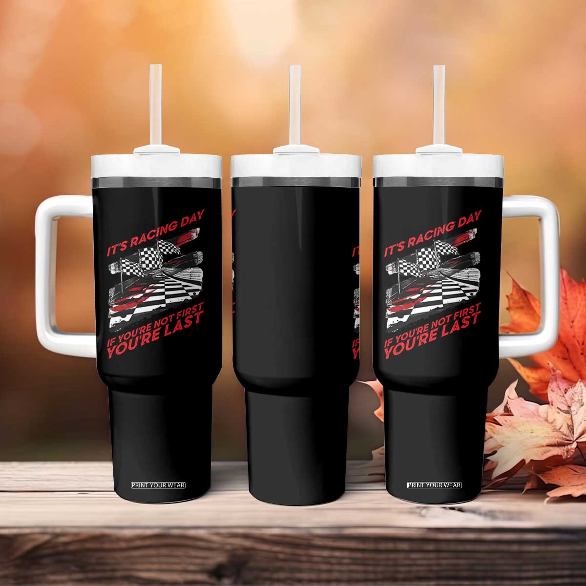 Funny Racing Car Flag Tumbler With Handle It Is Racing Day TS14 Print Your Wear
