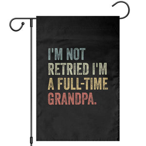 I'm Not Retired I'm a Professional Grandpa Garden Flag Funny Retirement