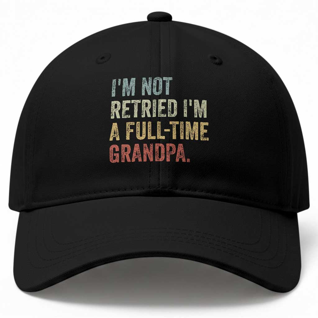 I'm Not Retired I'm a Professional Grandpa Baseball Cap Funny Retirement