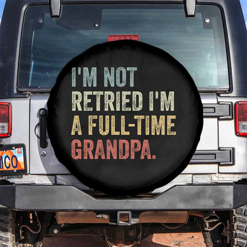 I'm Not Retired I'm a Professional Grandpa Spare Tire Cover Funny Retirement