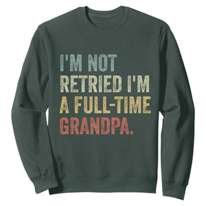 I'm Not Retired I'm a Professional Grandpa Sweatshirt Funny Retirement