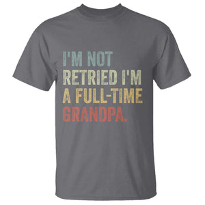 I'm Not Retired I'm a Professional Grandpa T Shirt Funny Retirement