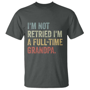 I'm Not Retired I'm a Professional Grandpa T Shirt Funny Retirement